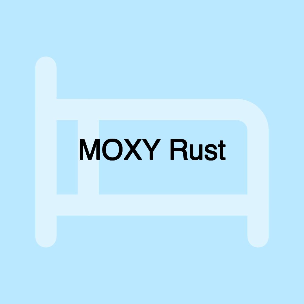 MOXY Rust