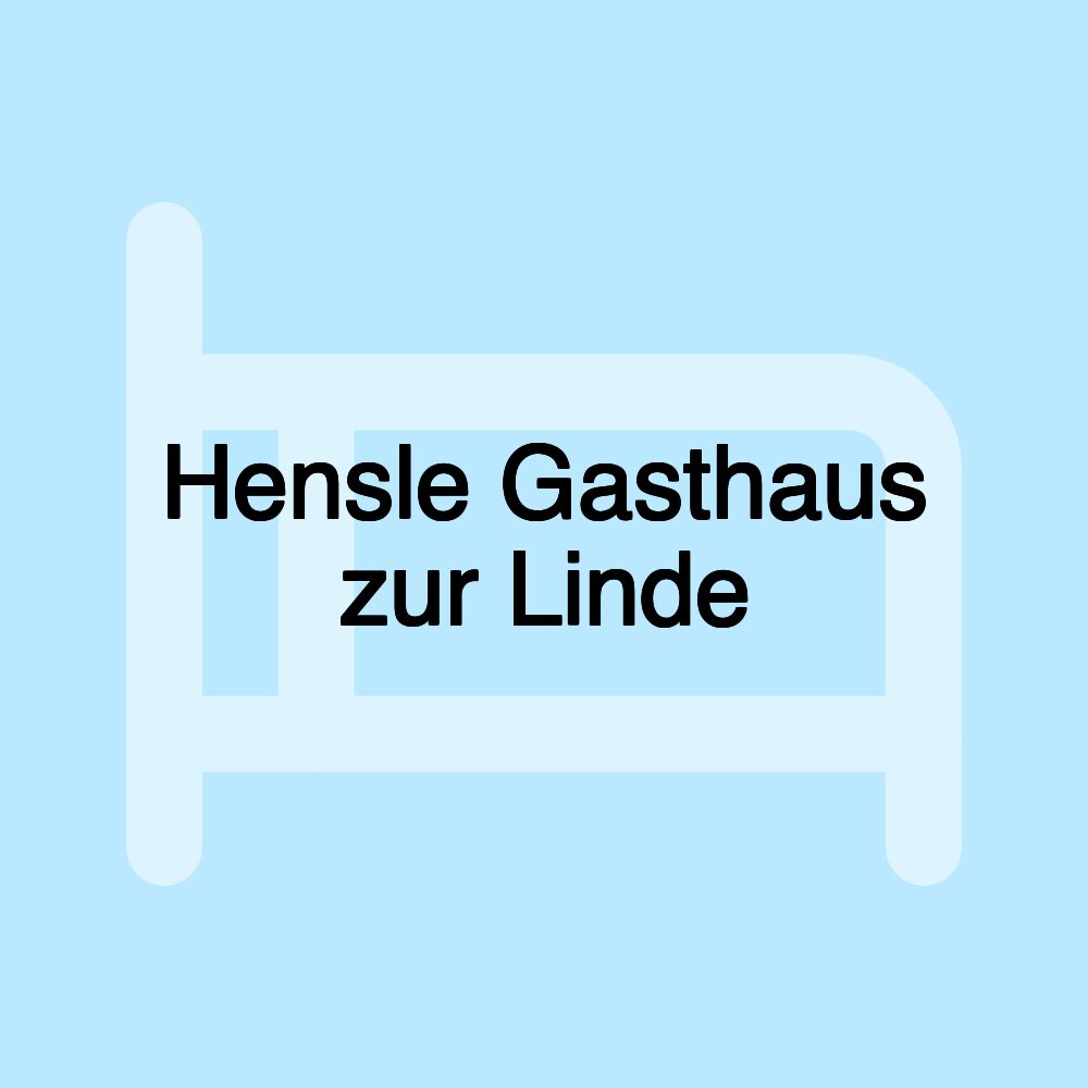 Hensle Gasthaus zur Linde