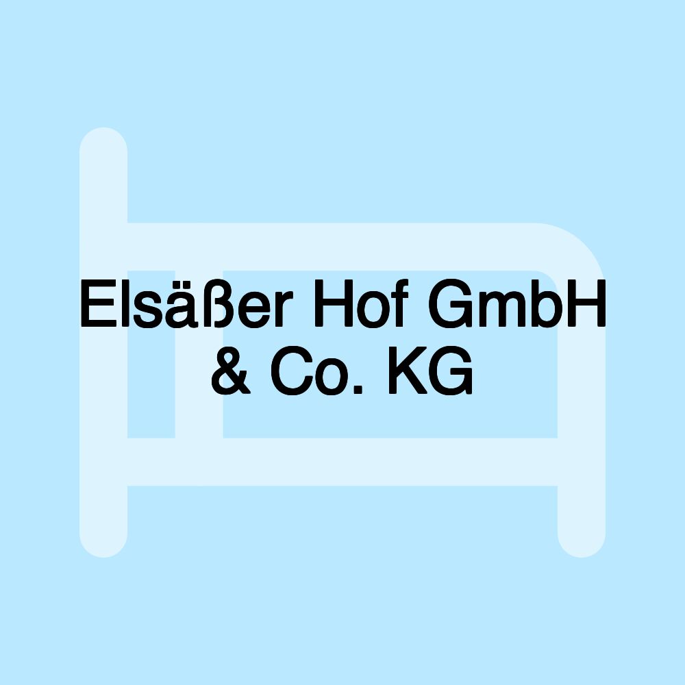 Elsäßer Hof GmbH & Co. KG