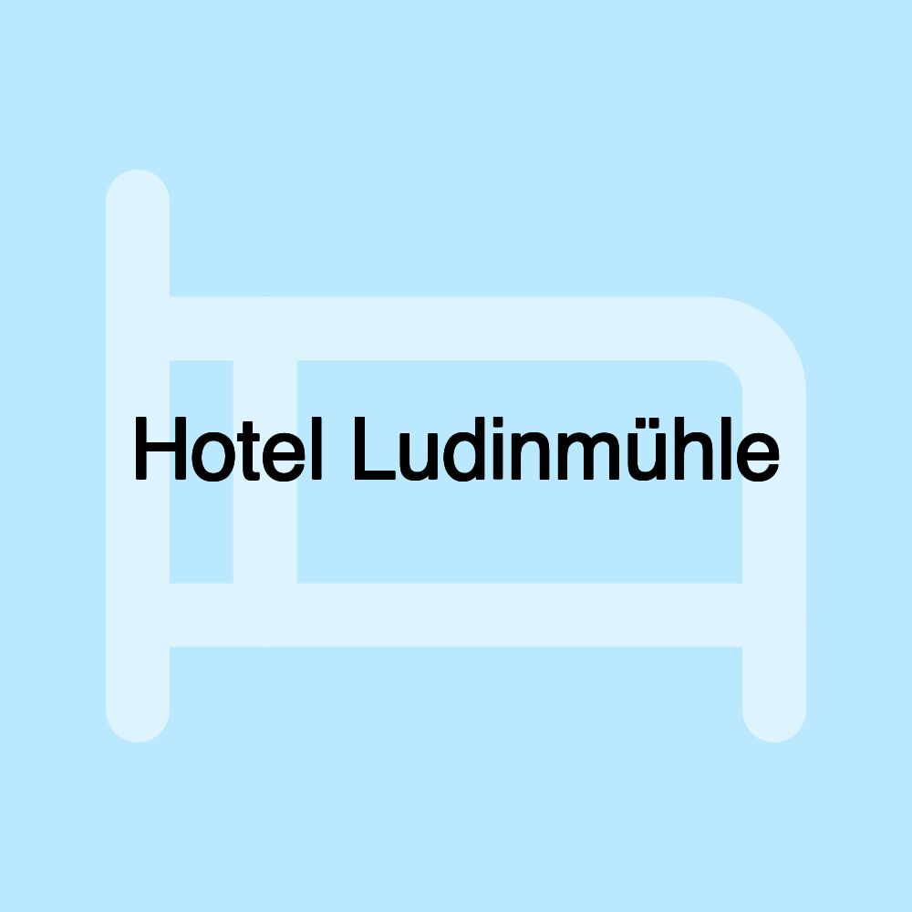 Hotel Ludinmühle