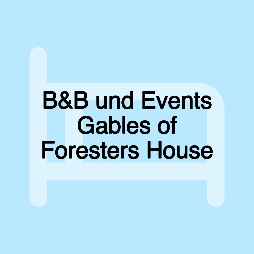 B&B und Events Gables of Foresters House