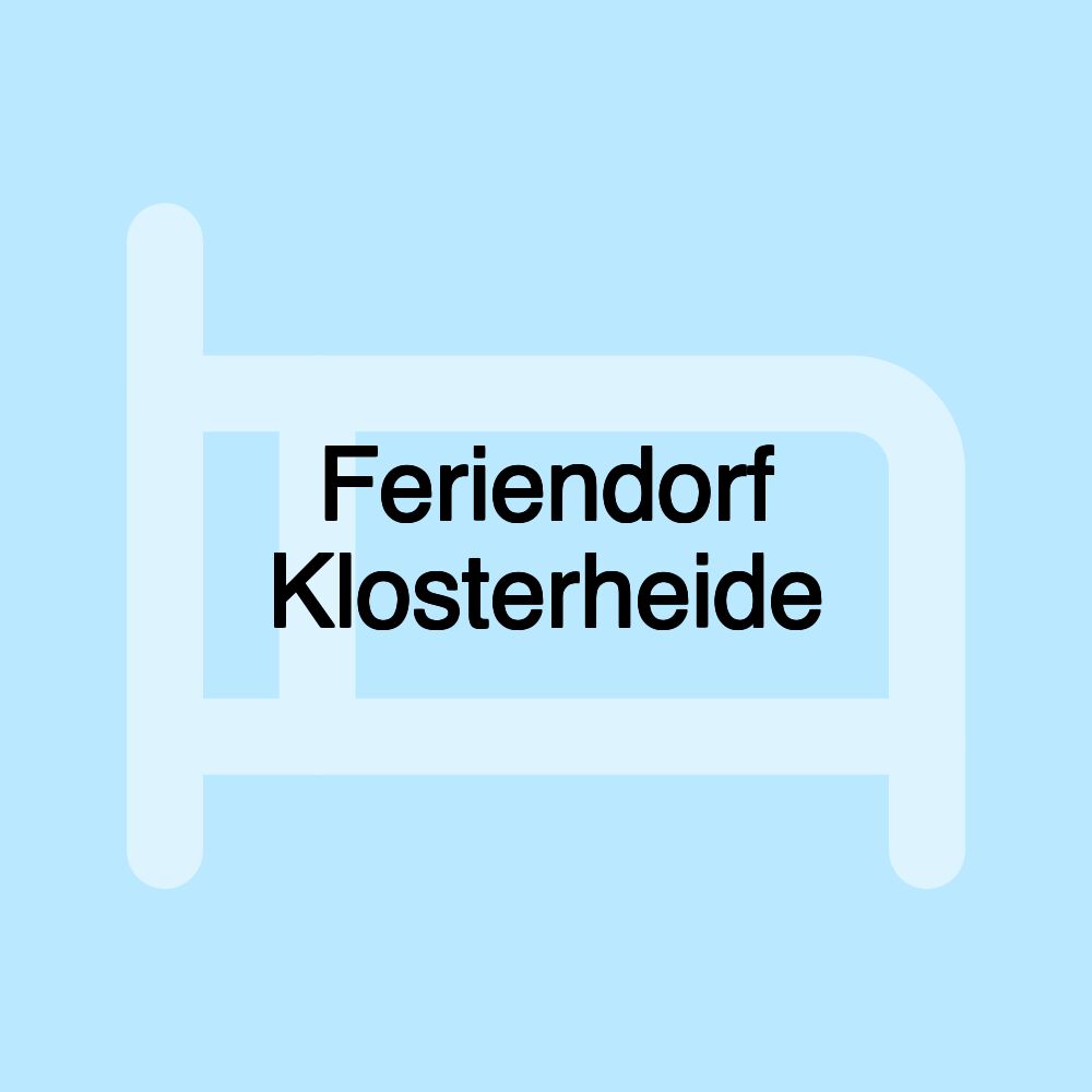 Feriendorf Klosterheide