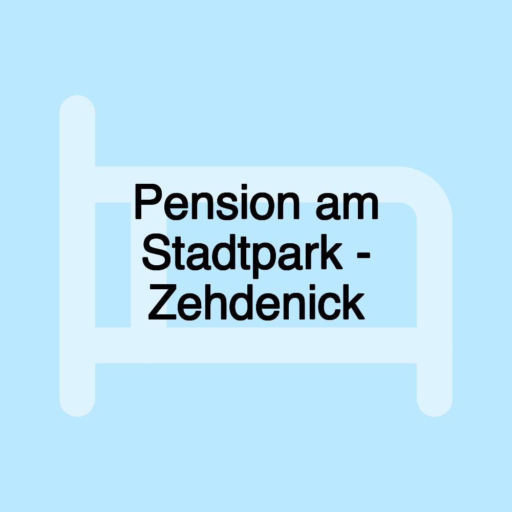 Pension am Stadtpark - Zehdenick