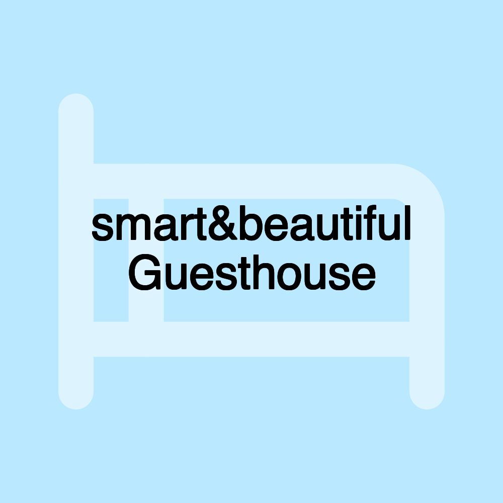 smart&beautiful Guesthouse