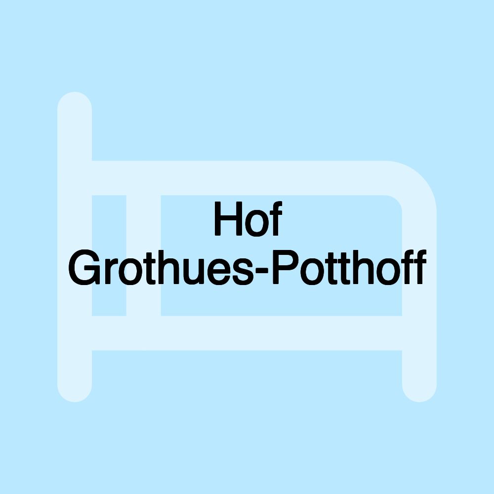 Hof Grothues-Potthoff