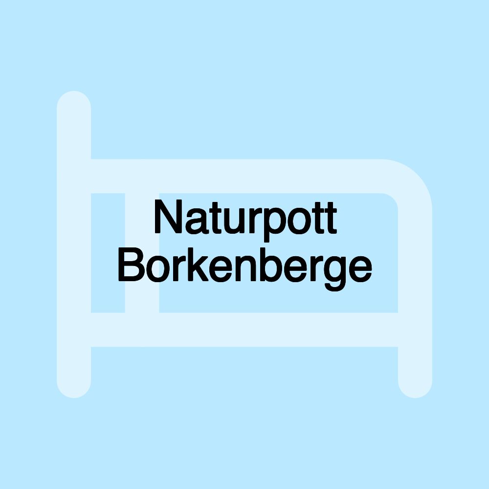 Naturpott Borkenberge