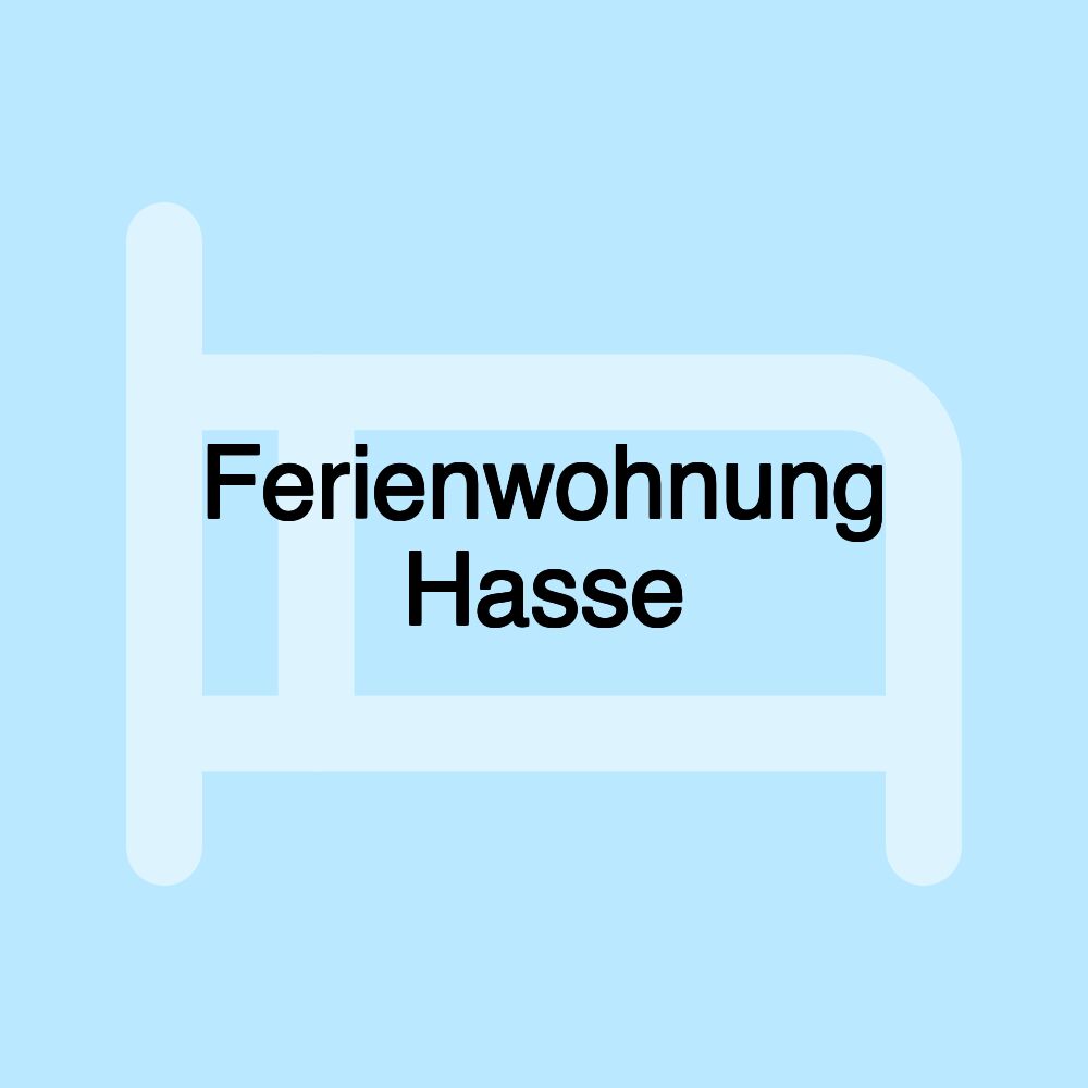 Ferienwohnung Hasse