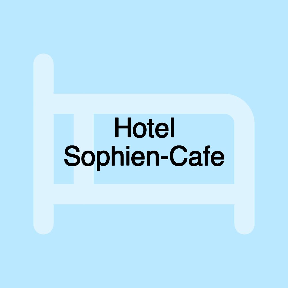 Hotel Sophien-Cafe