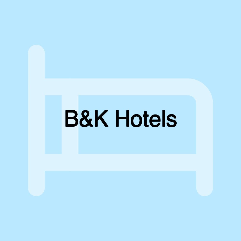 B&K Hotels