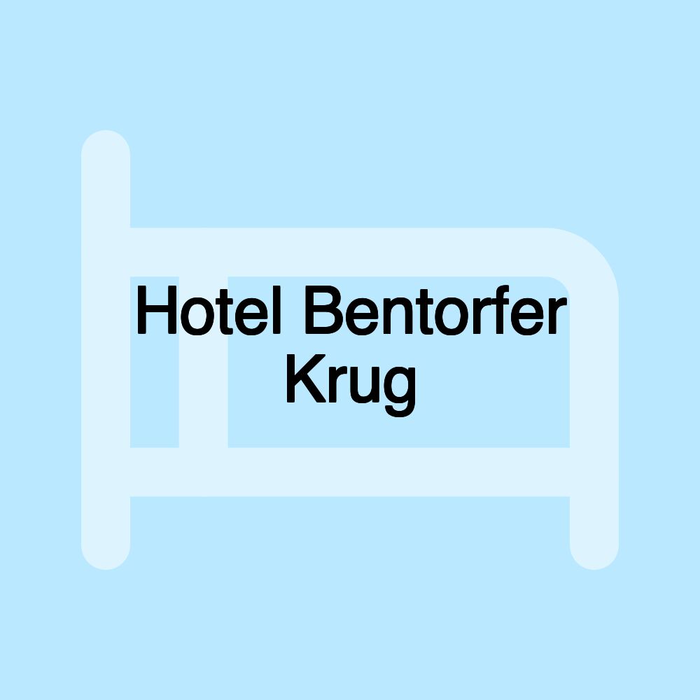 Hotel Bentorfer Krug