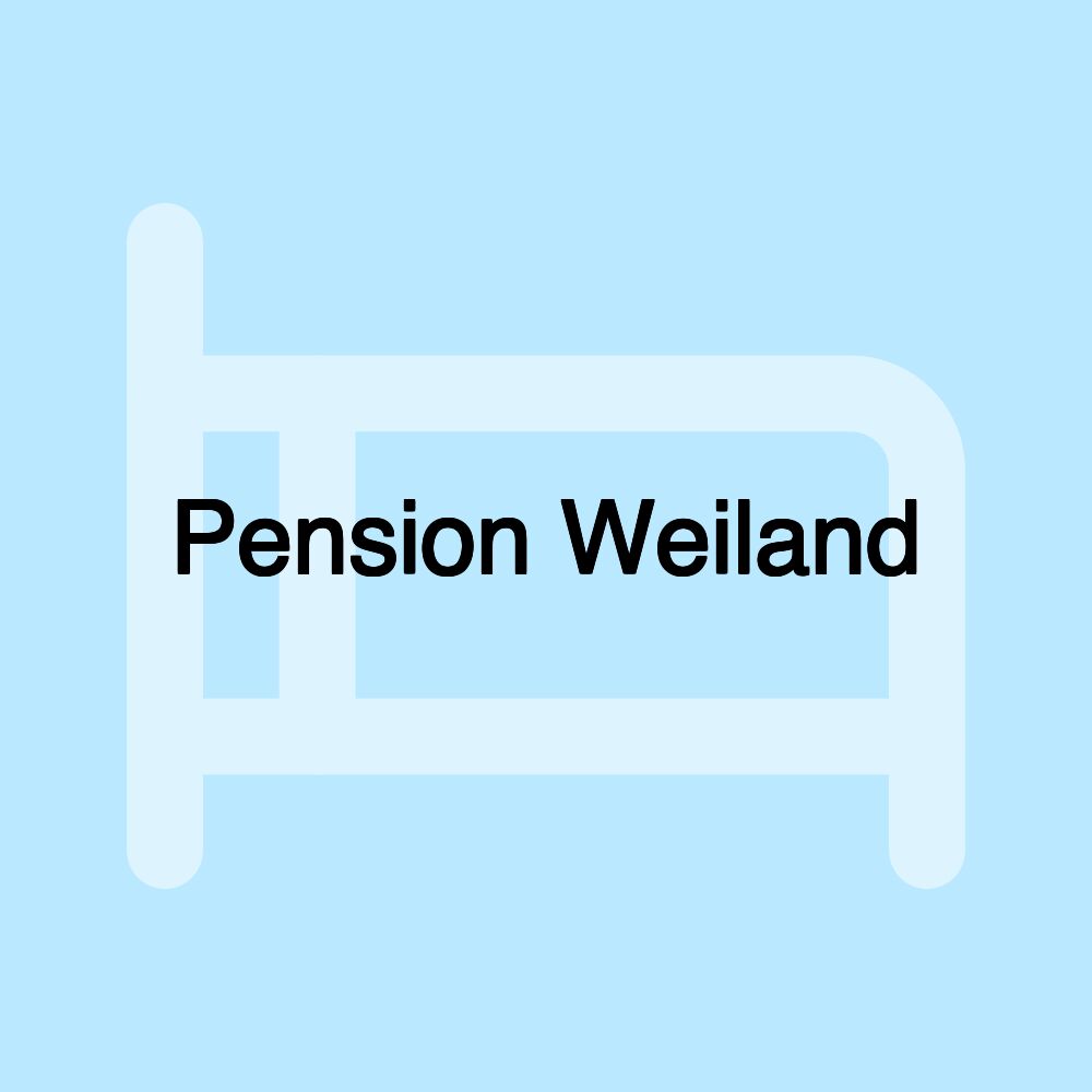 Pension Weiland