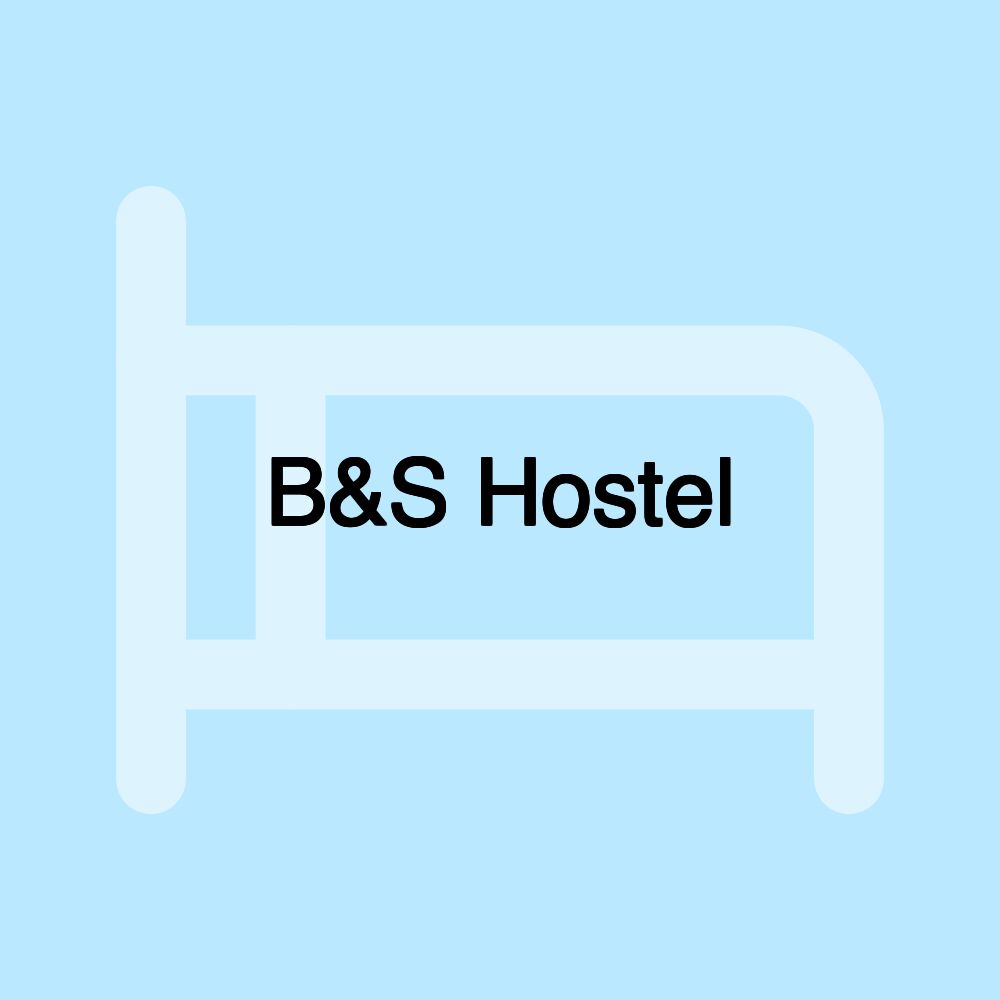 B&S Hostel