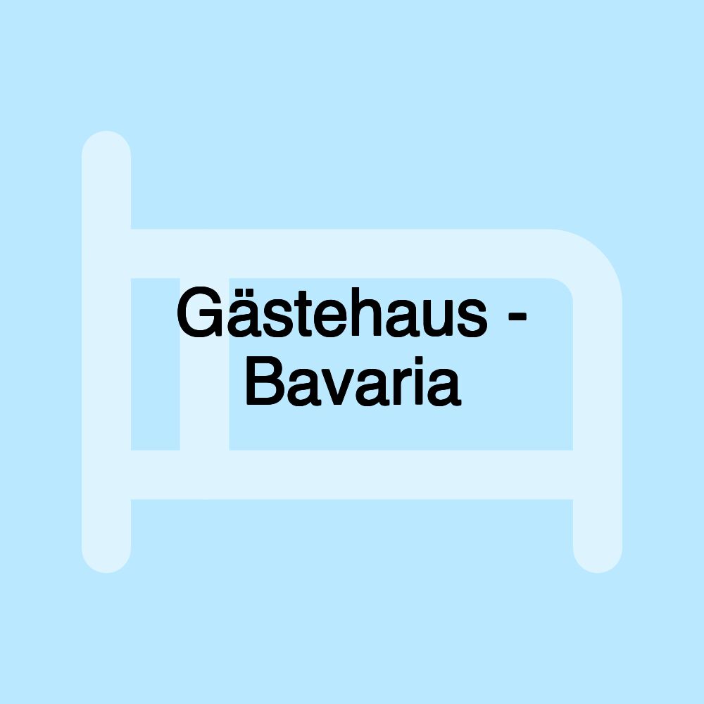 Gästehaus - Bavaria