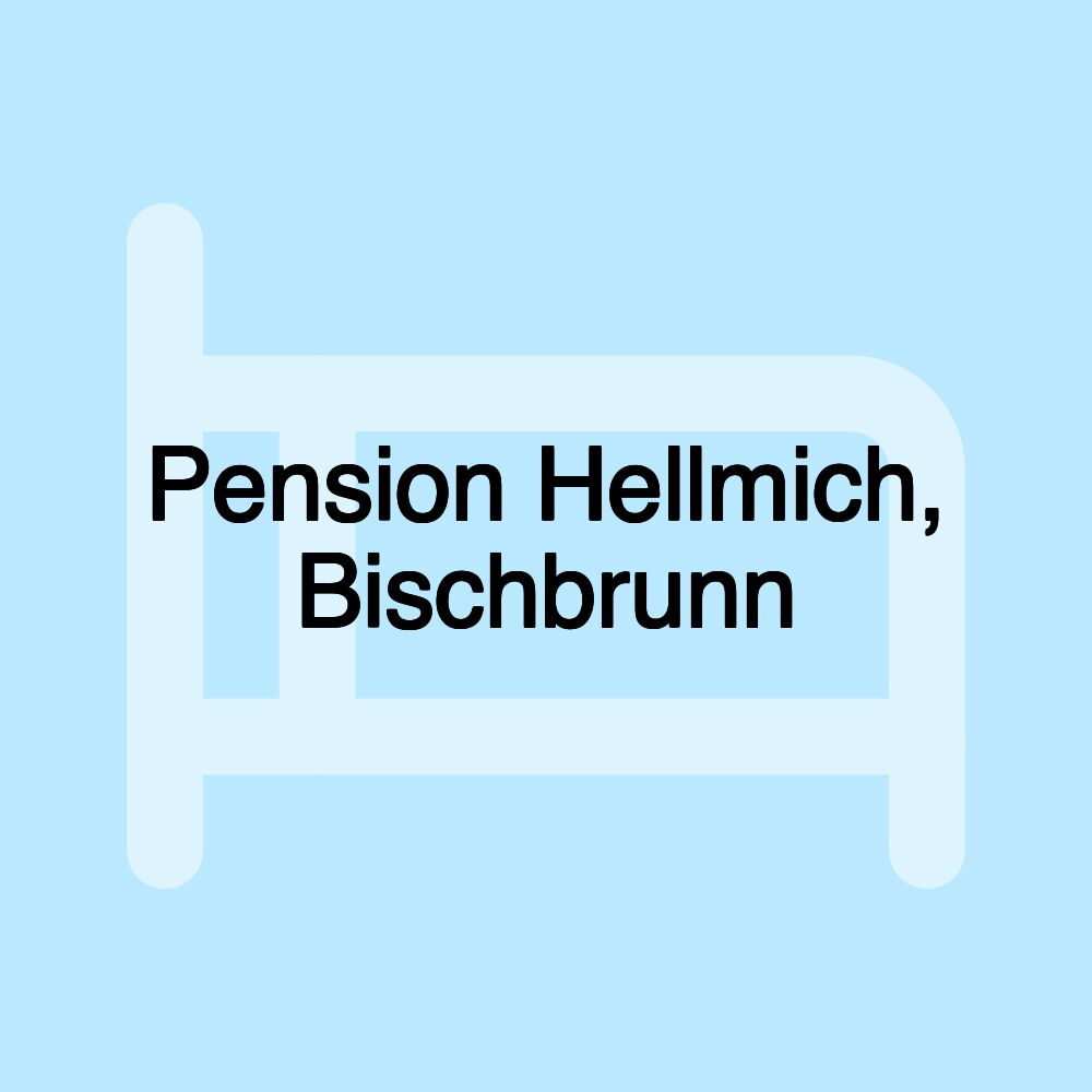 Pension Hellmich, Bischbrunn