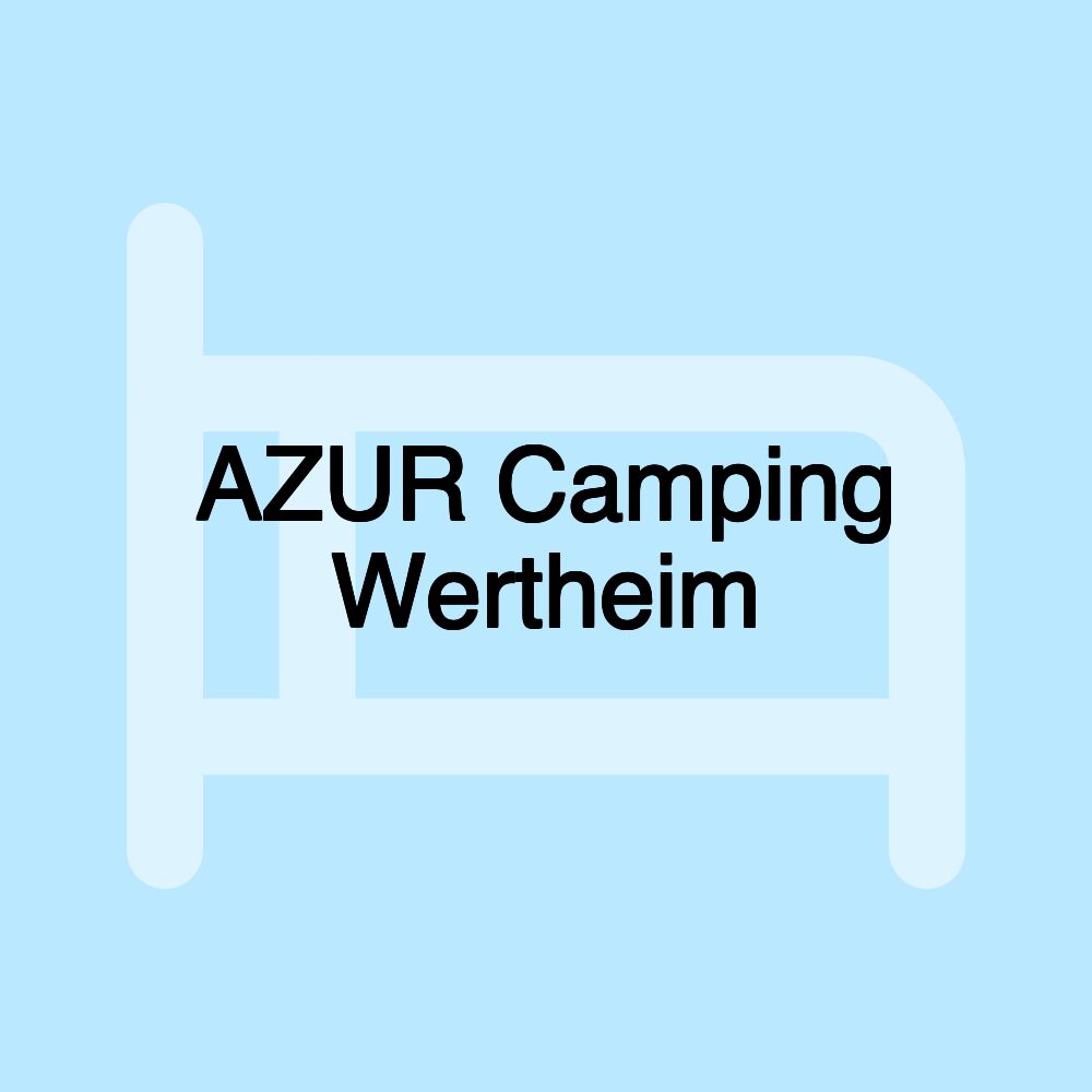 AZUR Camping Wertheim