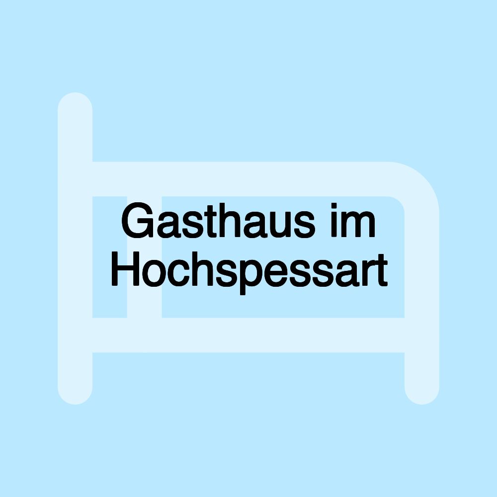 Gasthaus im Hochspessart