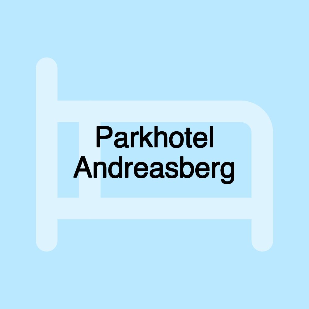 Parkhotel Andreasberg