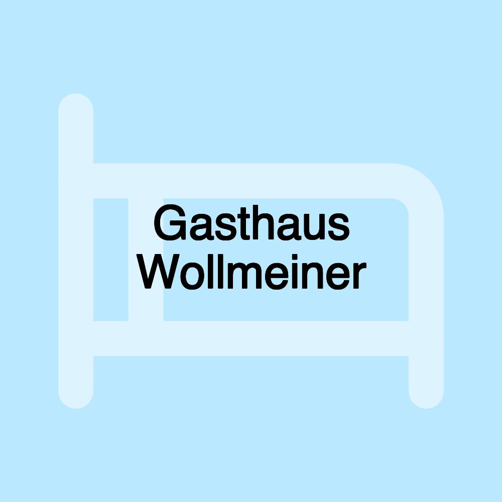 Gasthaus Wollmeiner