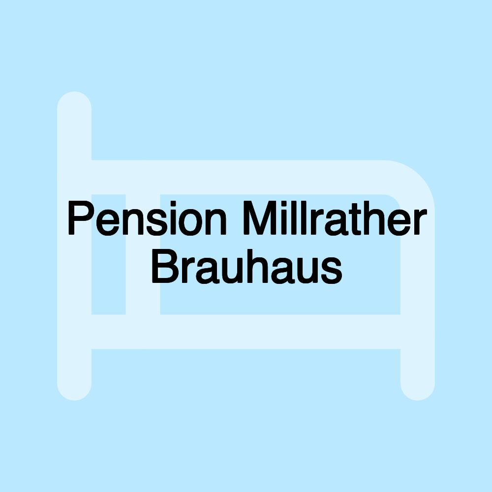 Pension Millrather Brauhaus