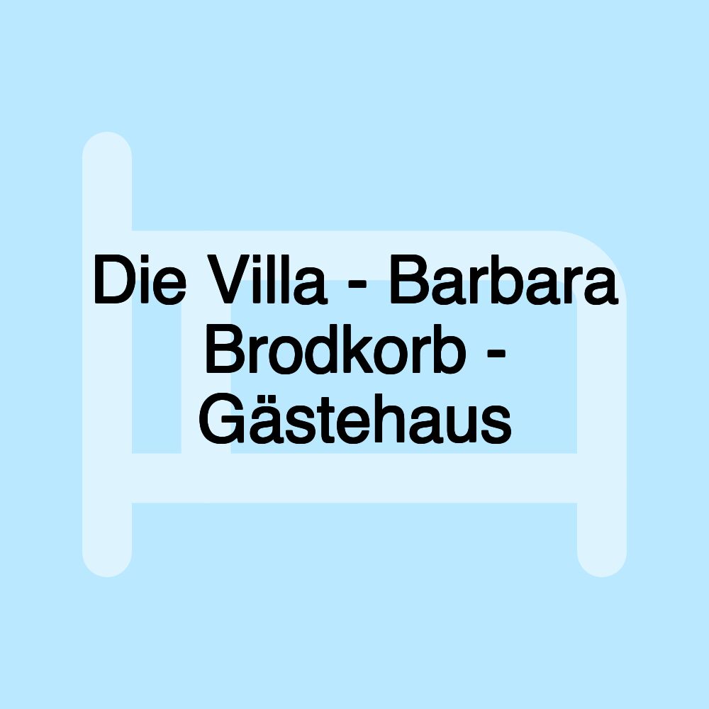 Die Villa - Barbara Brodkorb - Gästehaus