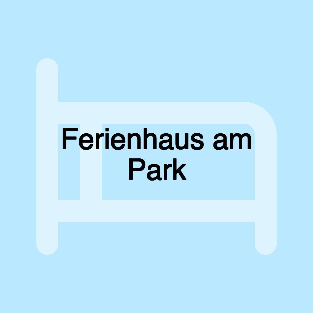 Ferienhaus am Park