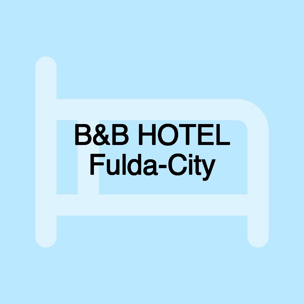 B&B HOTEL Fulda-City