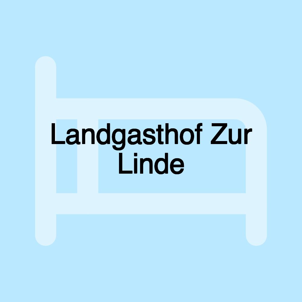 Landgasthof Zur Linde