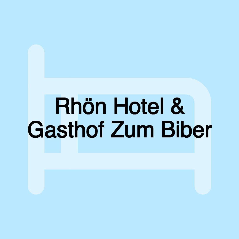 Rhön Hotel & Gasthof Zum Biber