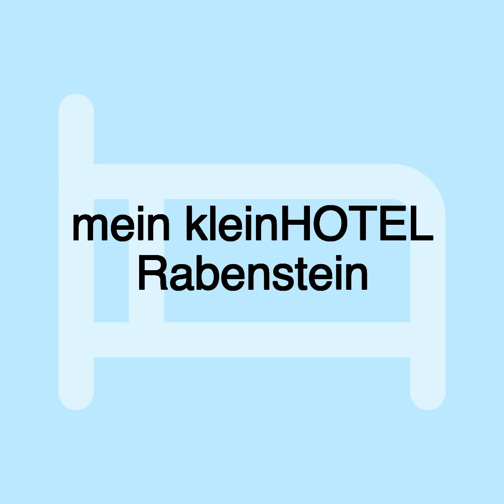 mein kleinHOTEL Rabenstein