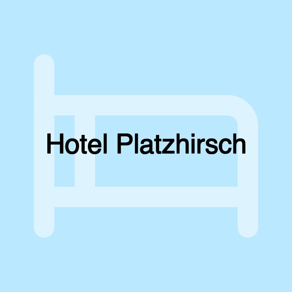 Hotel Platzhirsch