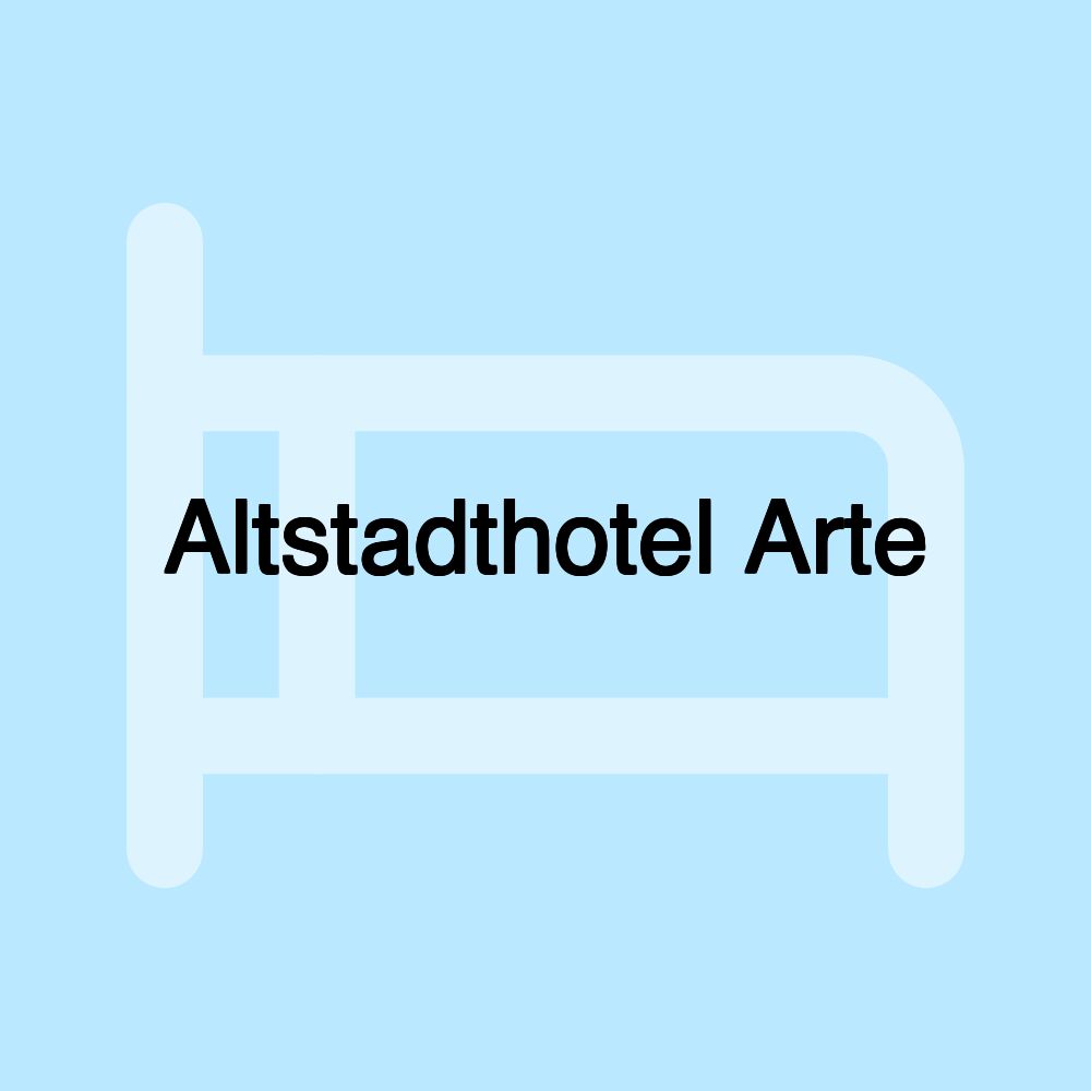 Altstadthotel Arte