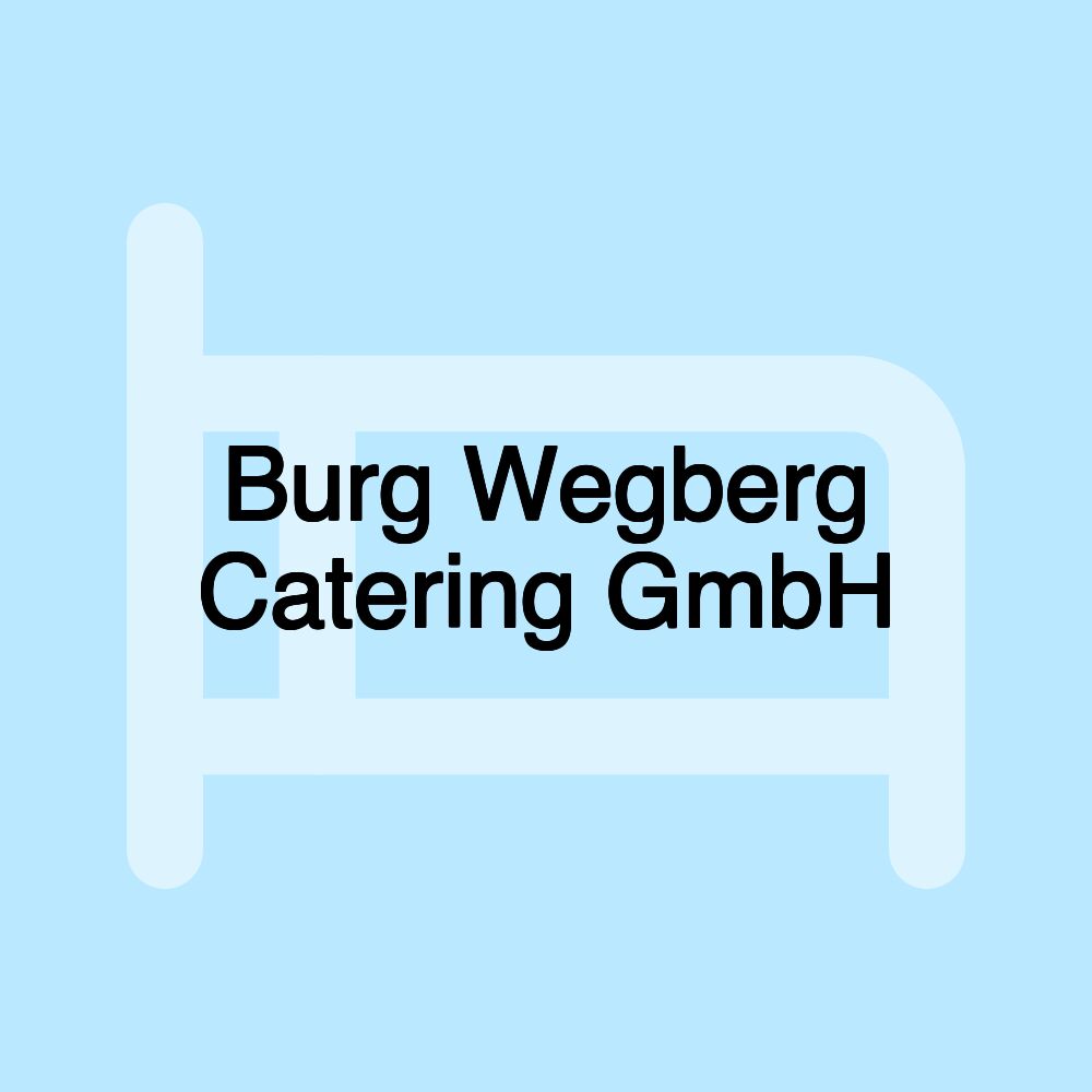 Burg Wegberg Catering GmbH