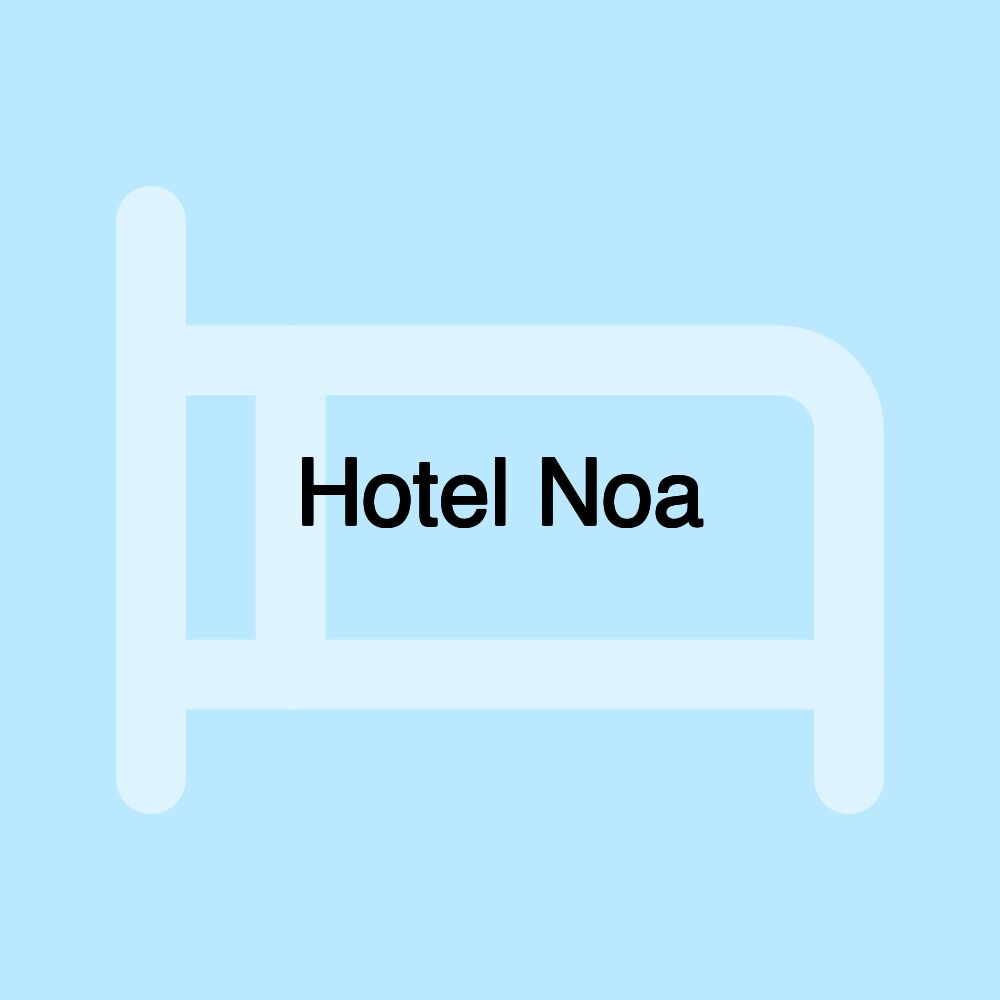 Hotel Noa