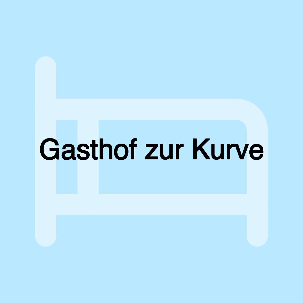 Gasthof zur Kurve