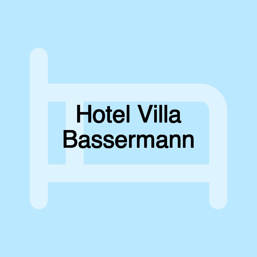 Hotel Villa Bassermann