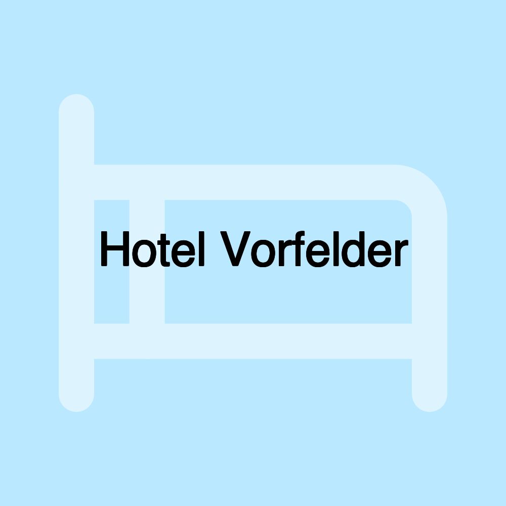 Hotel Vorfelder