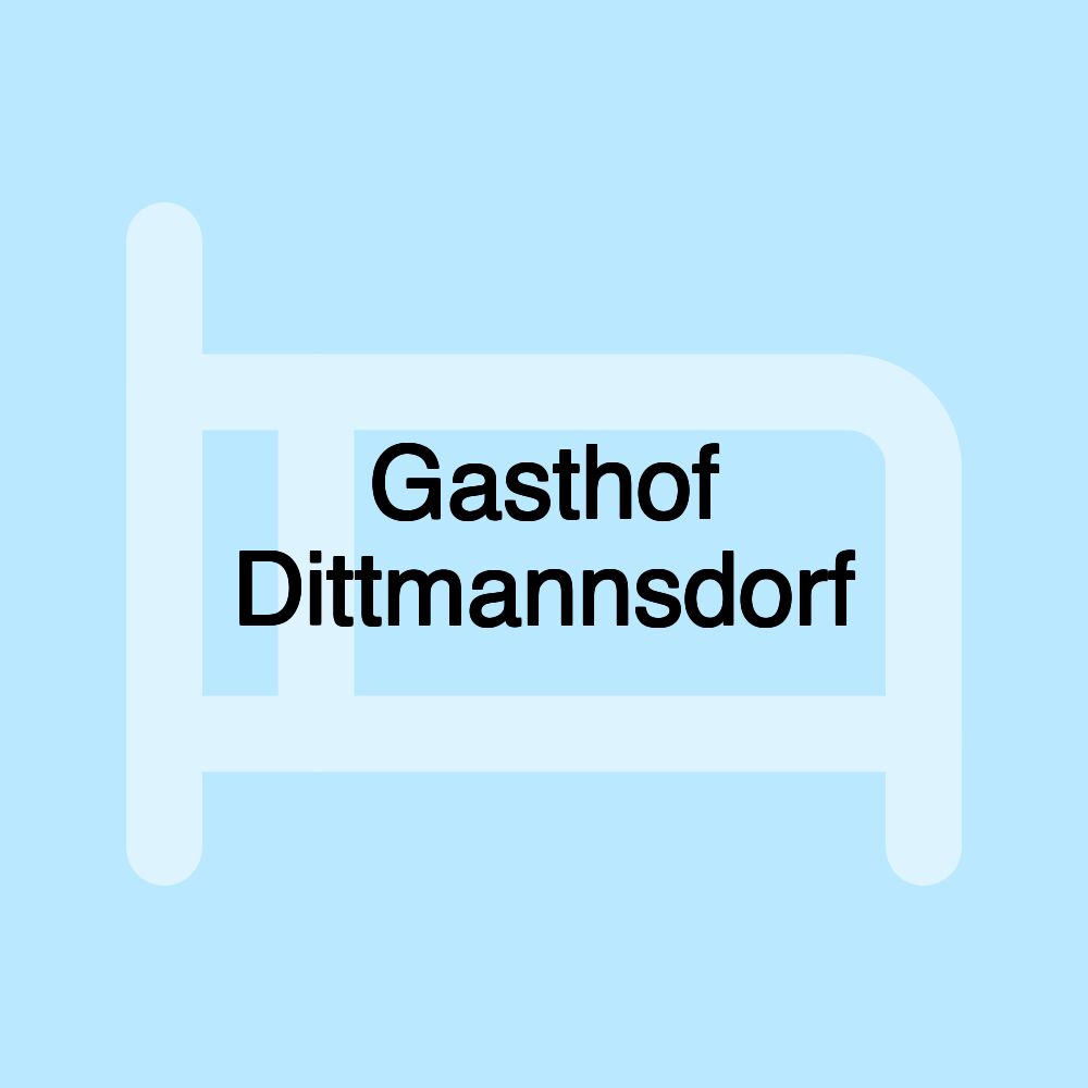 Gasthof Dittmannsdorf