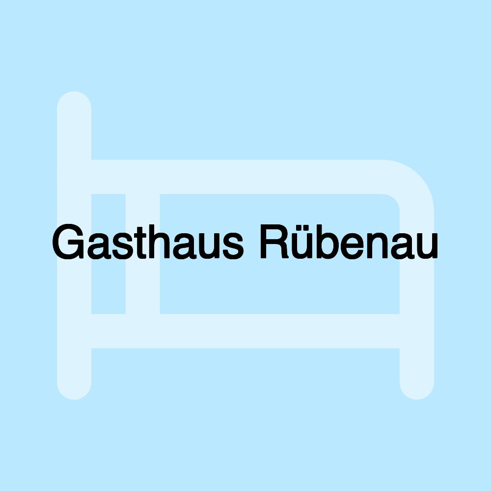 Gasthaus Rübenau