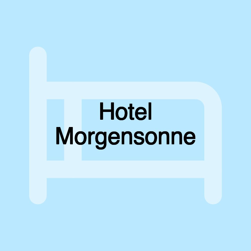 Hotel Morgensonne