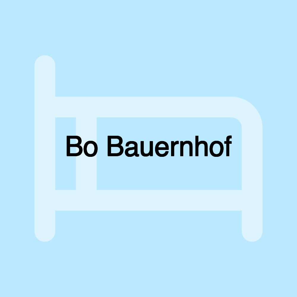 Bo Bauernhof