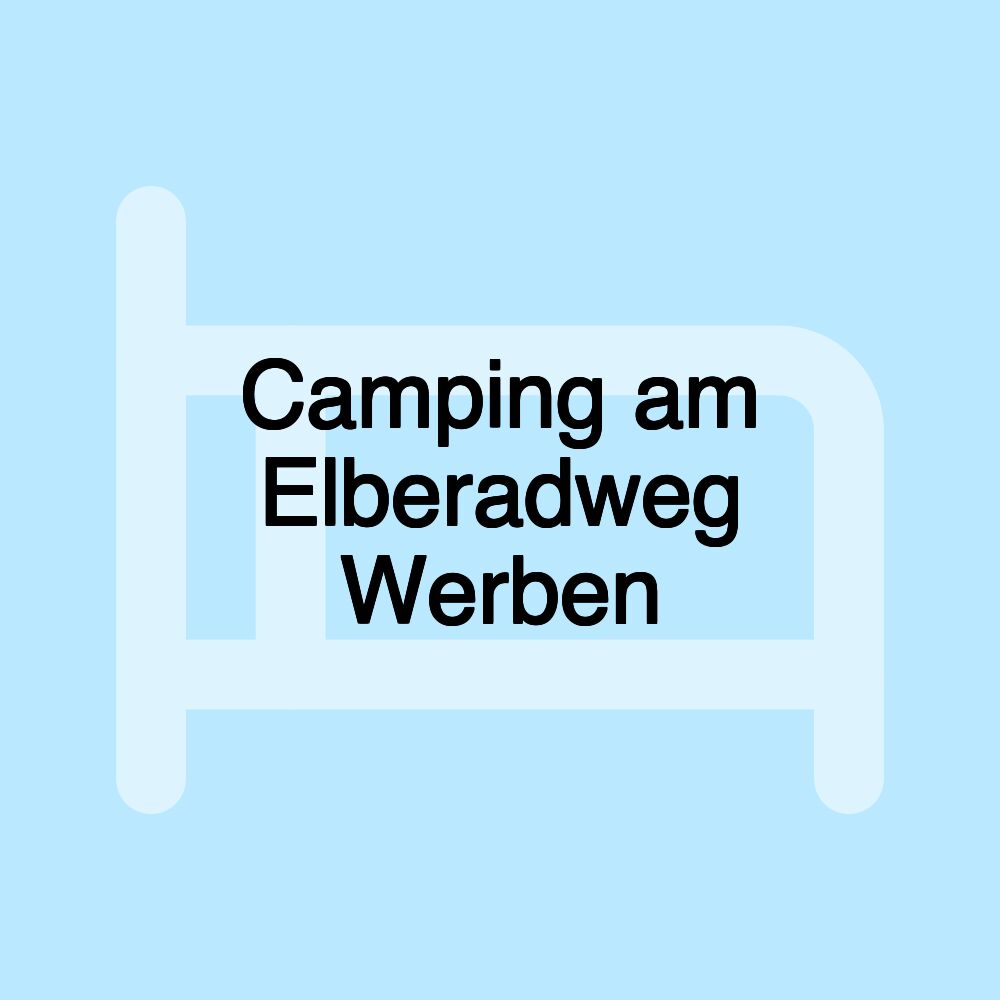 Camping am Elberadweg Werben