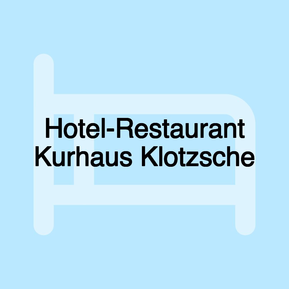 Hotel-Restaurant Kurhaus Klotzsche