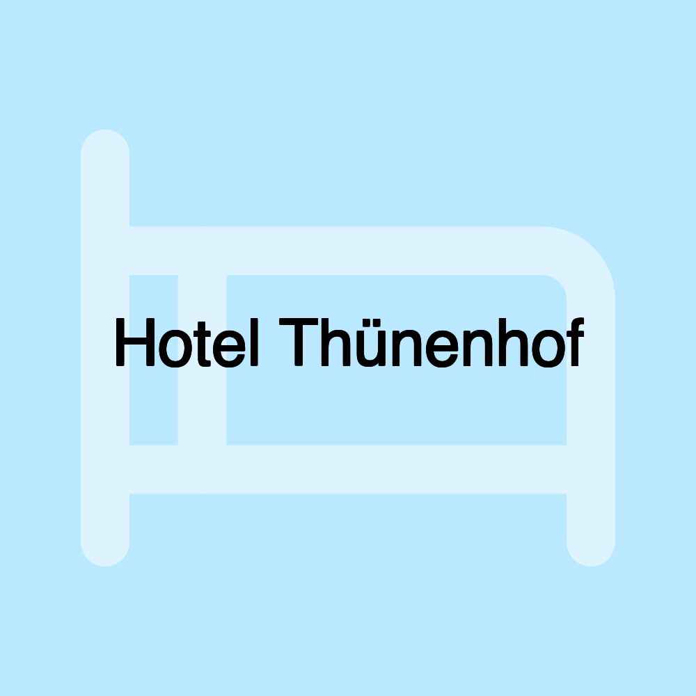 Hotel Thünenhof