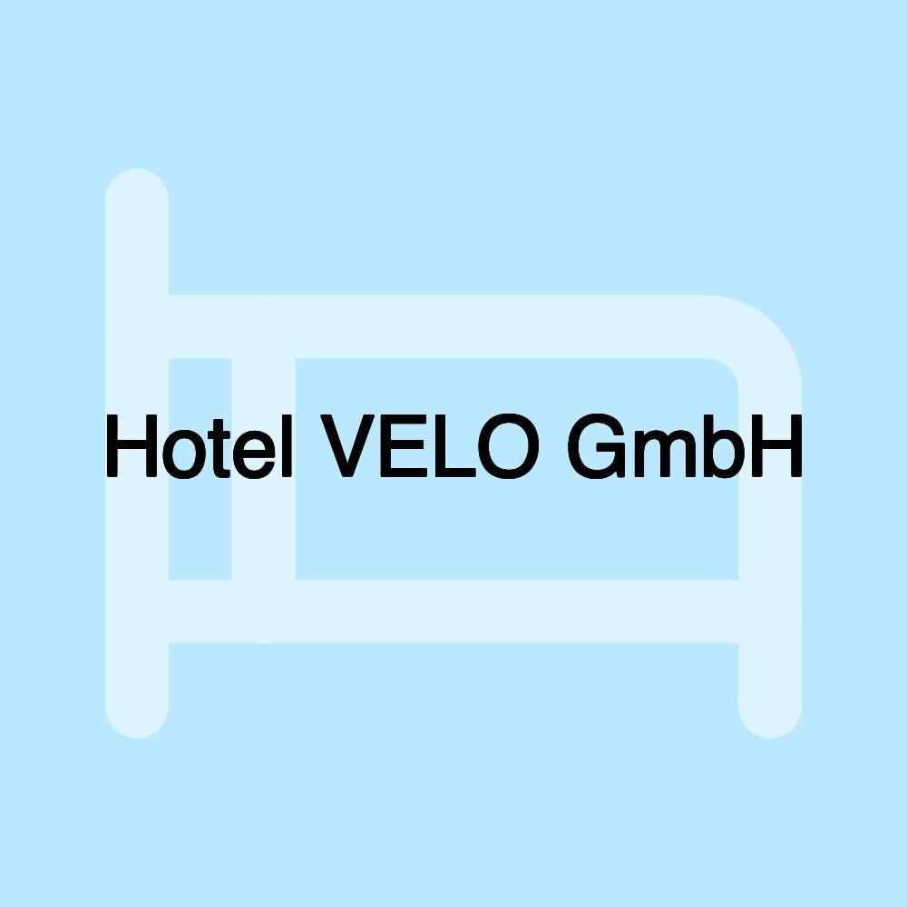 Hotel VELO GmbH