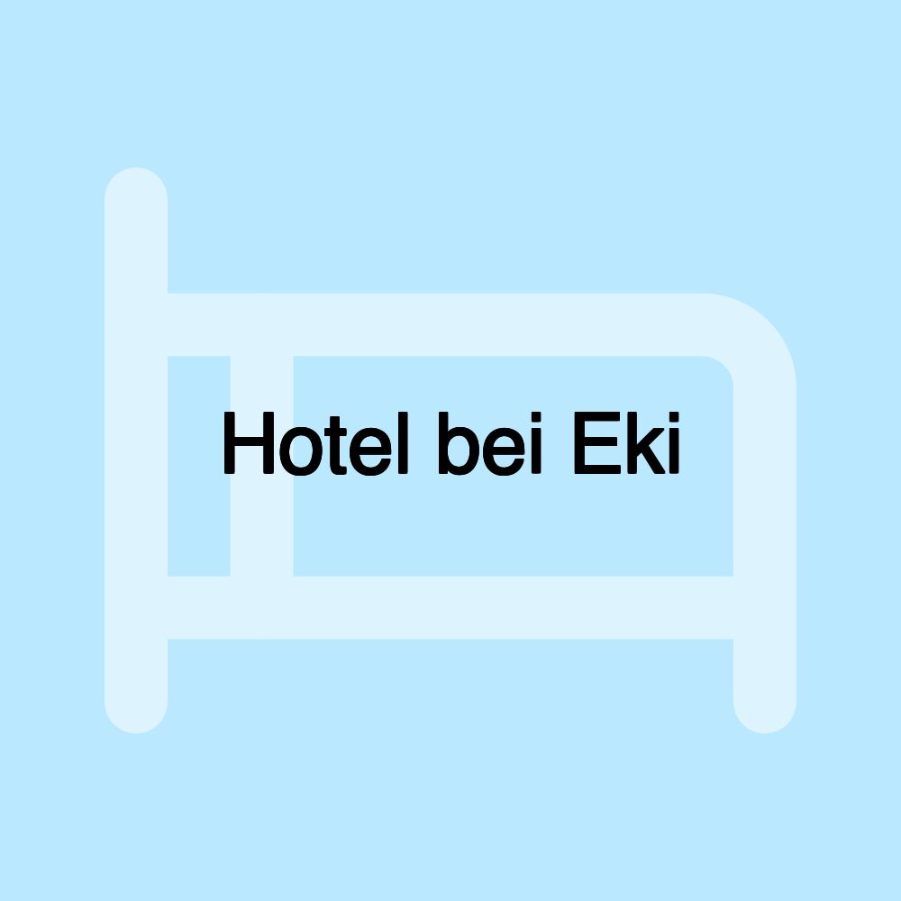 Hotel bei Eki