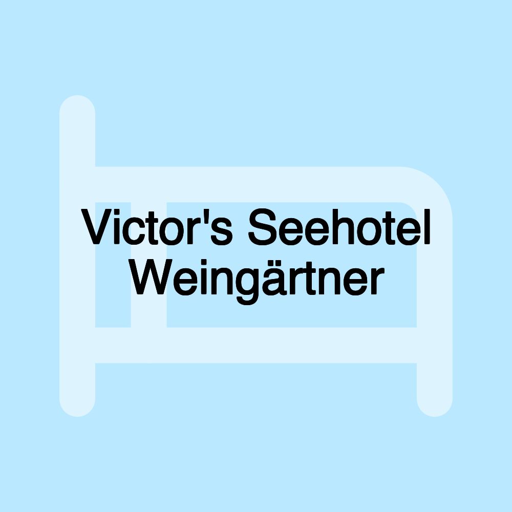 Victor's Seehotel Weingärtner