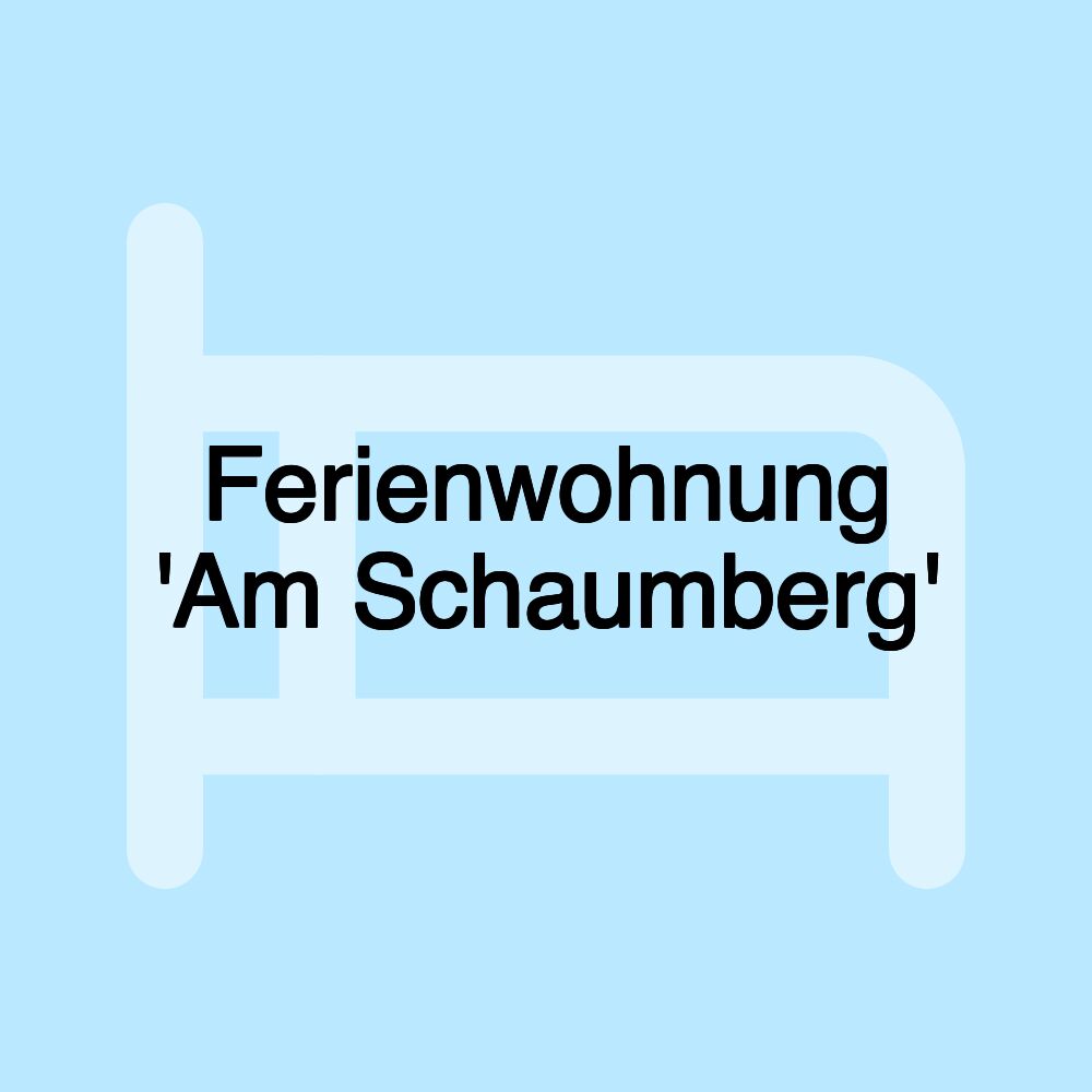 Ferienwohnung 'Am Schaumberg'