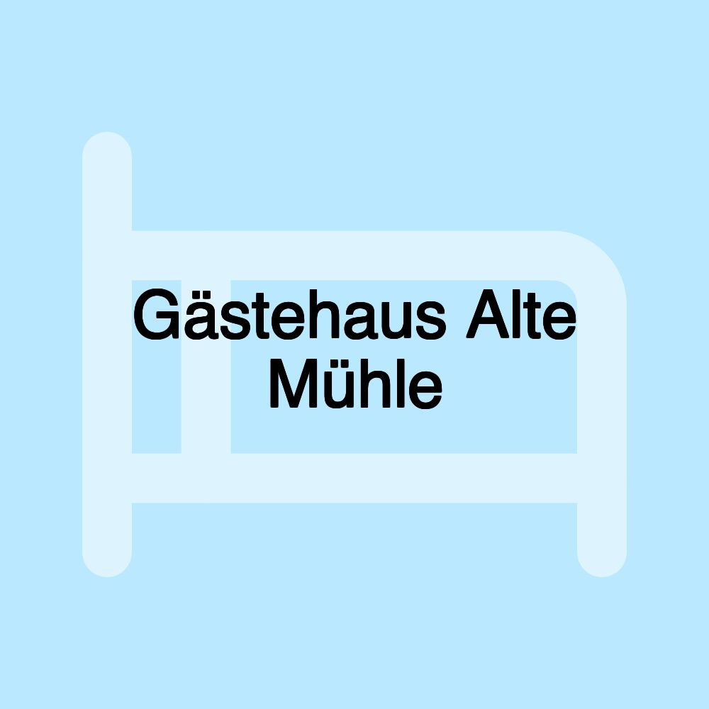 Gästehaus Alte Mühle