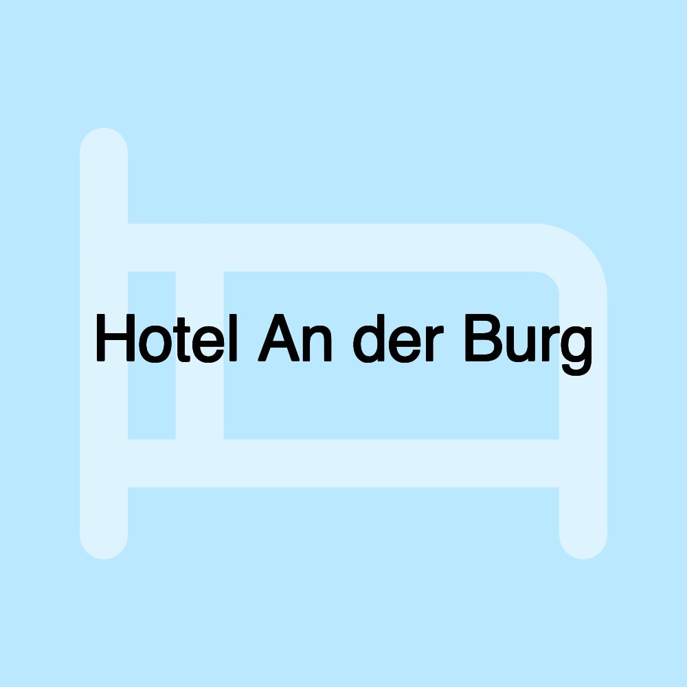 Hotel An der Burg