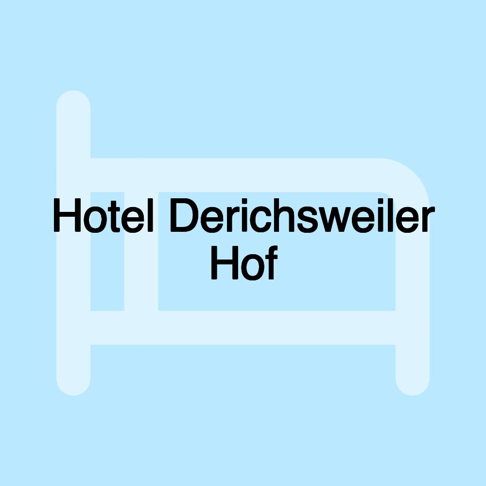 Hotel Derichsweiler Hof